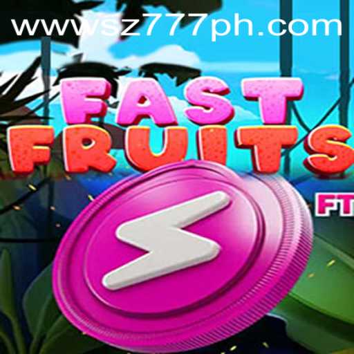 FastFruits: A Juicy Adventure with SZ777