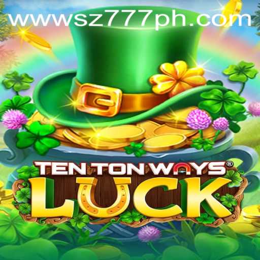 Exploring the Exciting World of TenTonWaysLuck and the Power of Keyword SZ777
